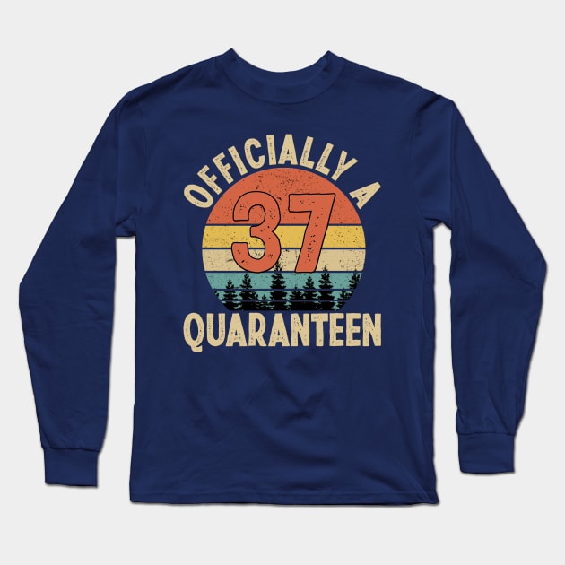 officially a quaranteen 37th birthday Long Sleeve T-Shirt by Yoyo Star